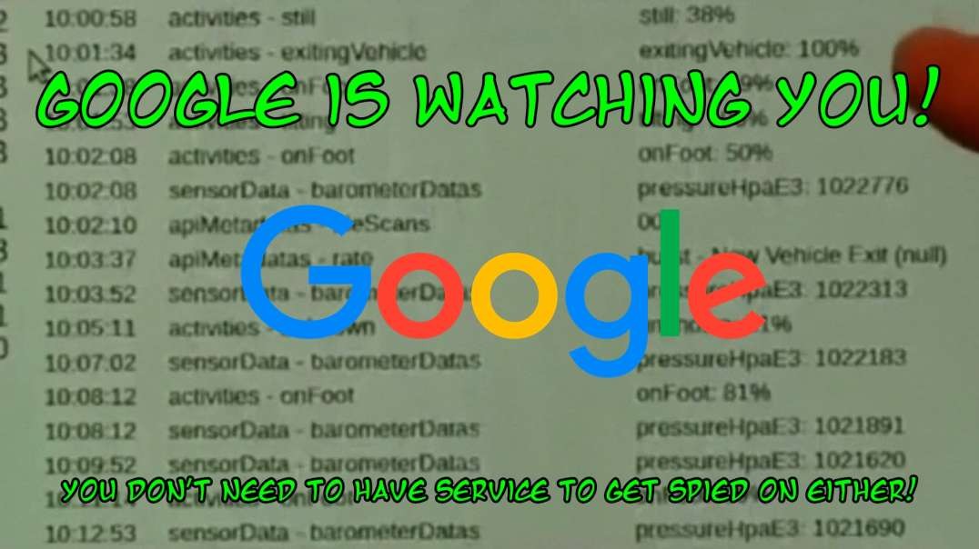 Google is watching you! You don't need to have service to get spied on either!