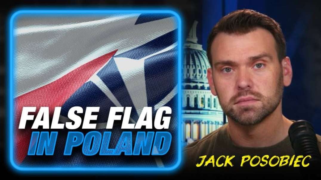 EXCLUSIVE- Globalist   EU Coup Taking Control Of Poland Ahead Of NATO False Flag Warns Jack Posobiec