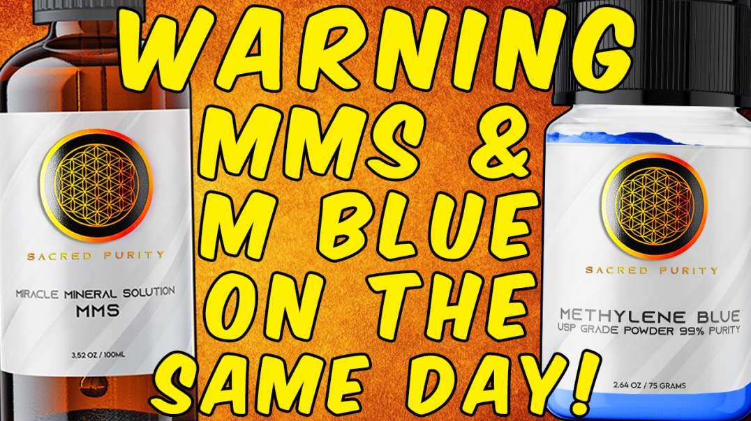 WARNING MMS (MIRACLE MINERAL SOLUTION) AND METHYLENE BLUE ON THE SAME DAY!