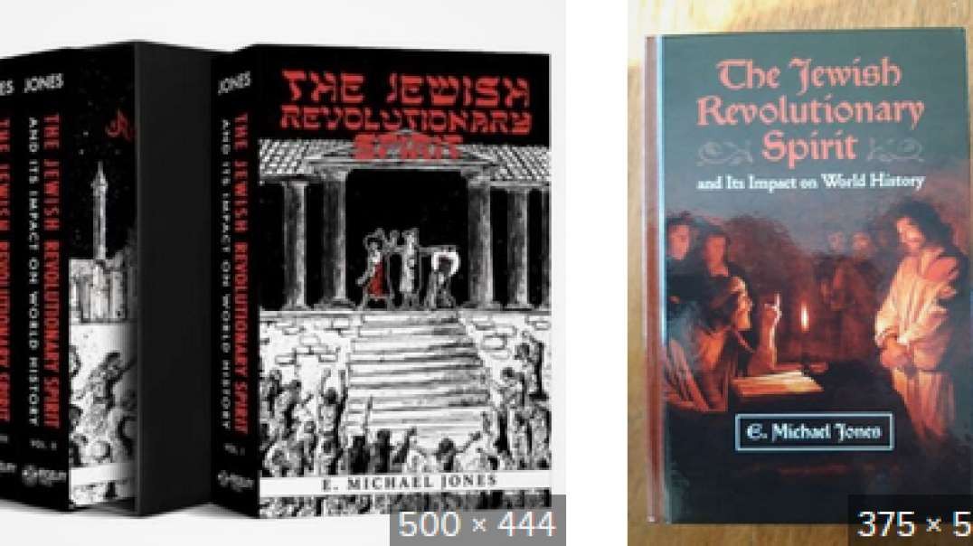 THE JEWISH REVOLUTIONARY SPIRIT and Its Impact on World History, E.Michael Jones, Jan 24, 2024