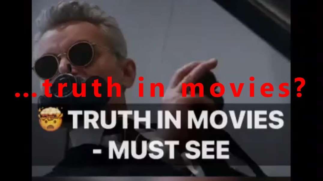 …truth in movies?