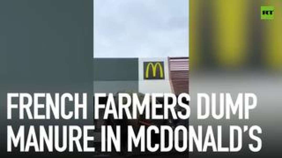 French farmers dump manure in McDonald’s