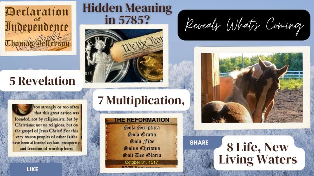 Hidden Meaning in 5785  8 Life,7 Multiplication,  5 Revelation Grace