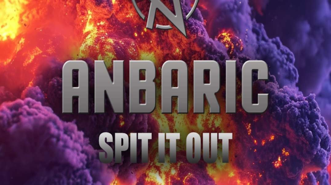 Anbaric - Spit It Out - New Rock 2024