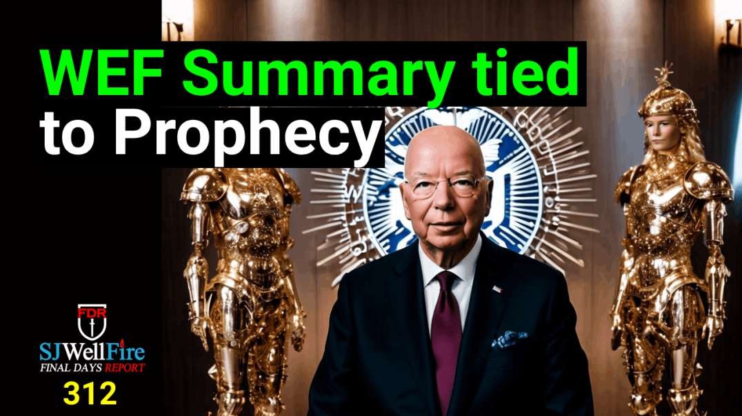 WEF Meeting Takeaways tied to Prophecy