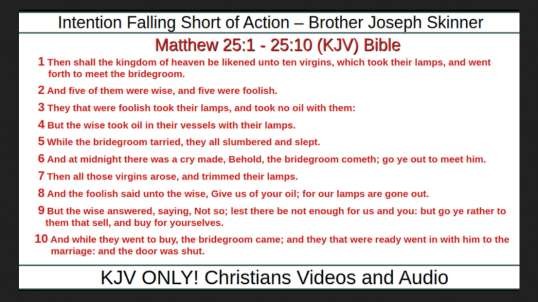 Intention Falling Short of Action – Brother Joseph Skinner