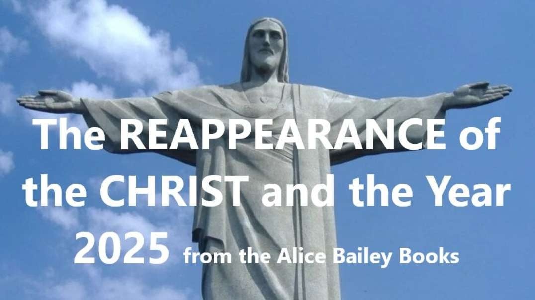 The Reappearance of the Christ and the Year 2025 from the Alice Bailey Books.mp4