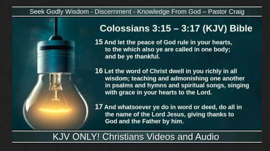 Seek Godly Wisdom - Discernment - Knowledge From God – Pastor Craig