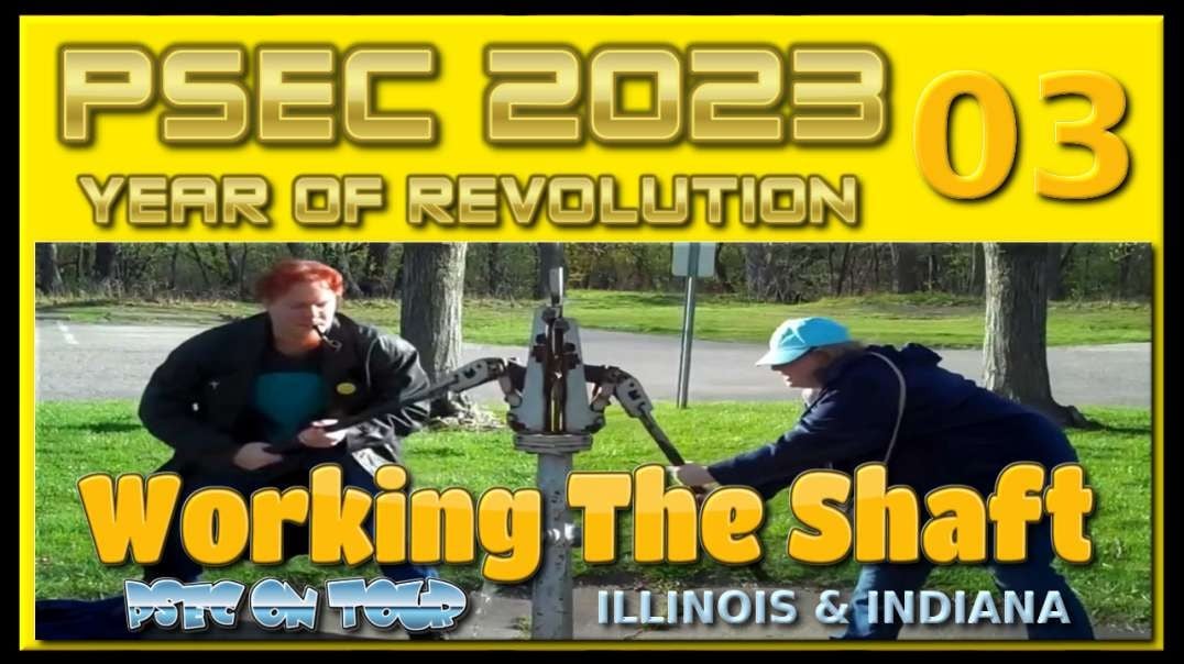 PSEC - 2023 - PSEC ON TOUR - Illinois & Indiana | SEC03 - Working The Shaft | 432hz [hd 720p]
