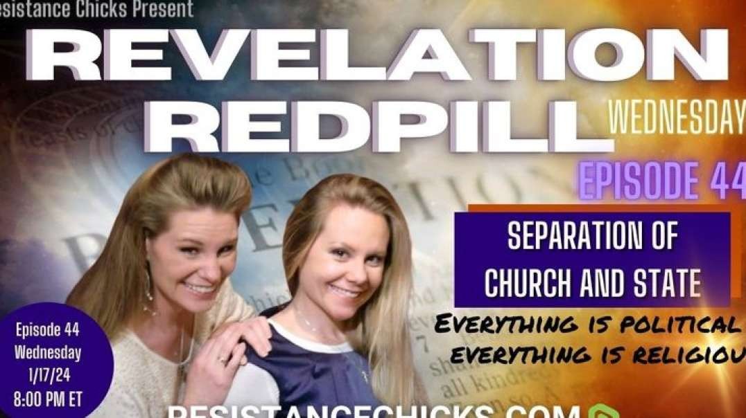 REVELATION REDPILL EP44: Separation of Church and State