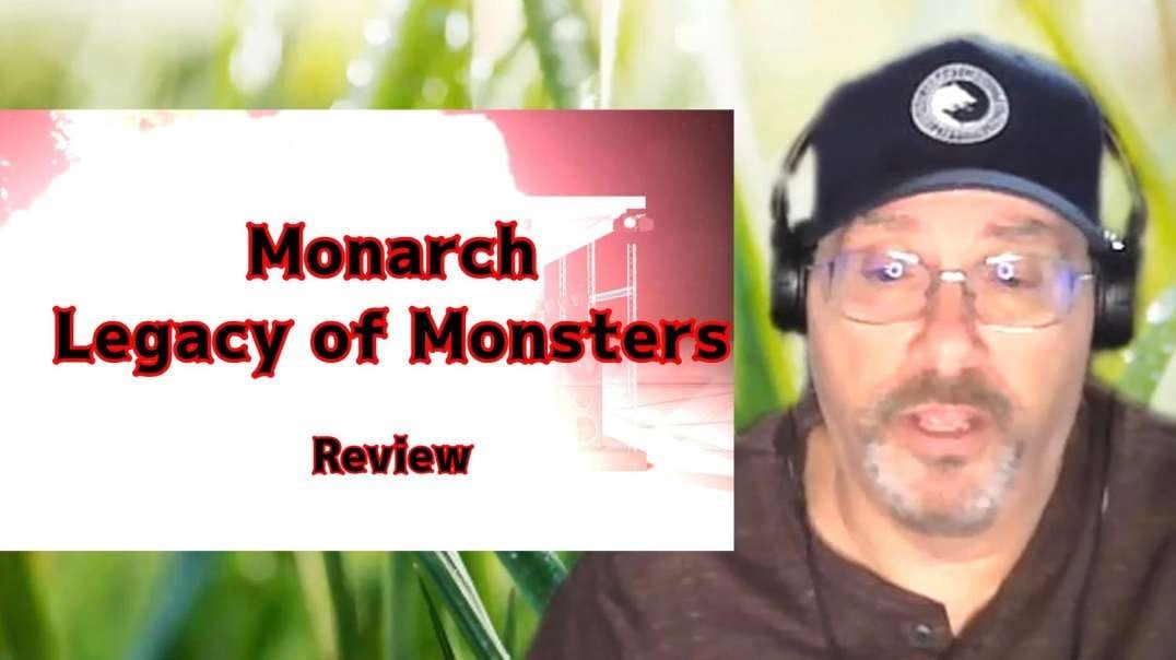 Monarch Lagacy of Monsters review.mp4