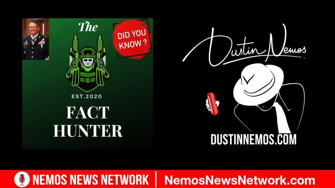 The Fact Hunter Episode 222: Dustin Nemos Returns!