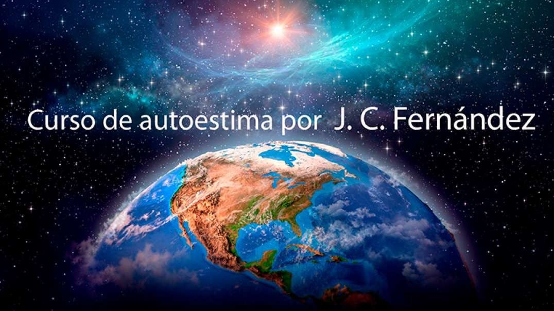 J. C. Fernández. Autoestima 02. El poder de su identidad