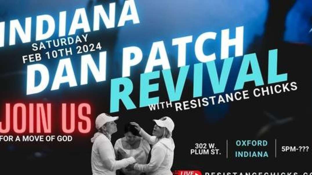 LIVE: Dan Patch Revival - Oxford, Indiana - with Resistance Chicks