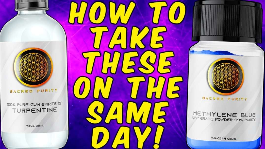 How To Take Turpentine And Methylene Blue On The Same Day!