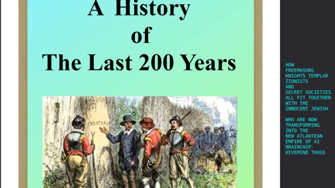 A History Of The Last 200 Years (Communist-Zionists-Freemasons)