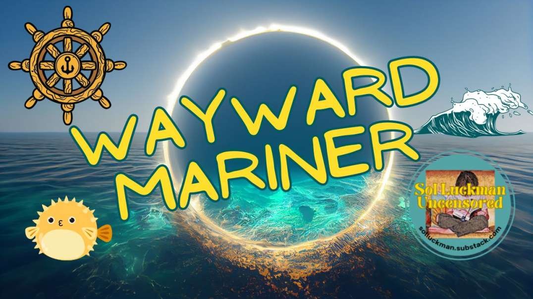 ⛵️ Wayward Mariner (Official Music Video)