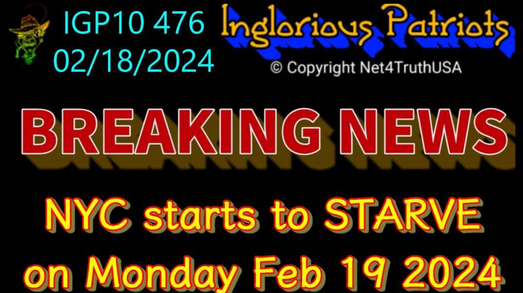 IGP10 476 - NYC starts to STARVE on Monday Feb 19 2024.mp4