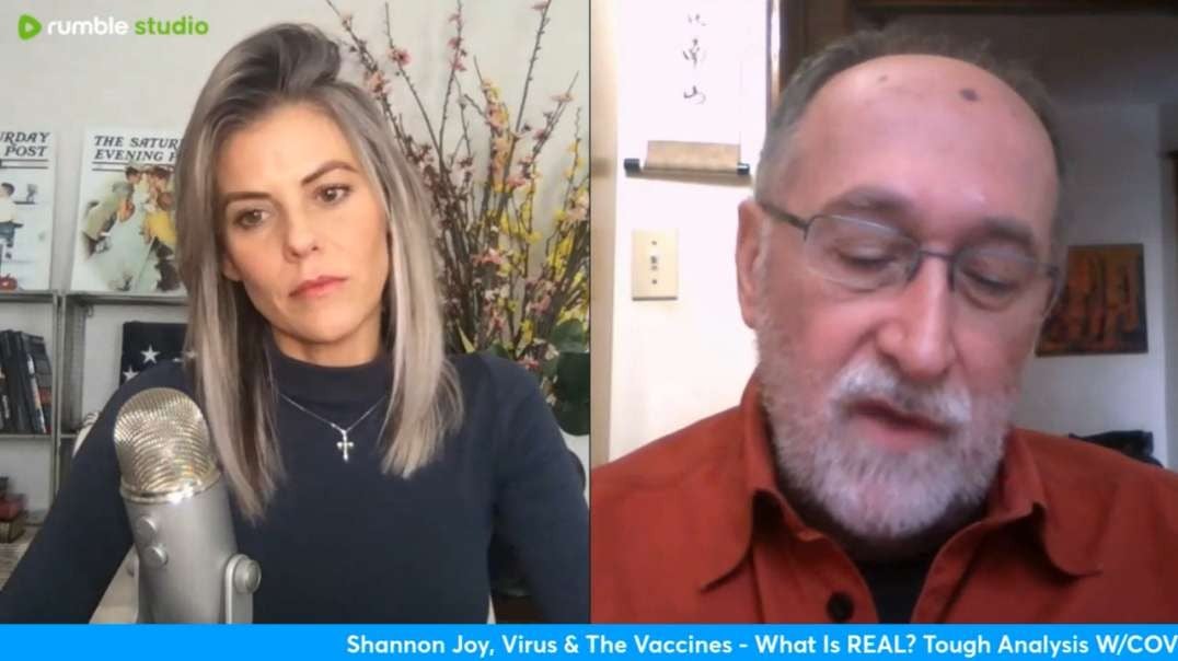 Shannon Joy Virus & The Vaccines - What Is REAL Tough Analysis W COVID Expert Dr Denis Rancourt