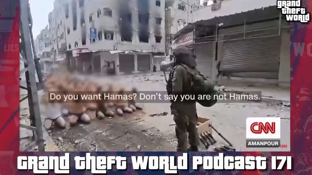 Israel Gaza War Updates pt1 GTW Podcast 171 PALESTINIAN HOLODOMOR 2-18-24 Grand Theft World.mp4
