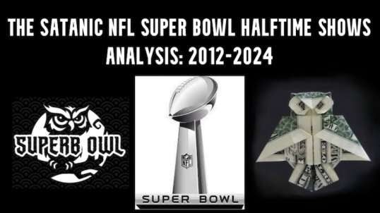 THE SATANIC NFL SUPER BOWL HALFTIME SHOWS, ANALYSIS: 2012-2024