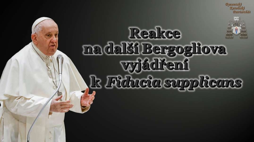 Reakce na další Bergogliova vyjádření k Fiducia supplicans