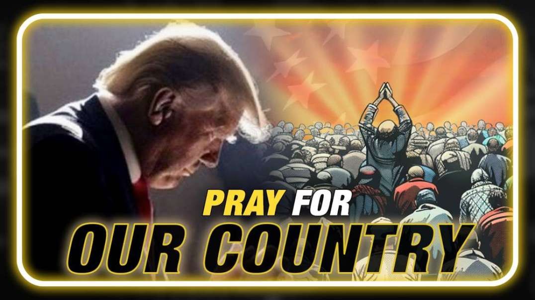 Exclusive: Trump Calls For Supporters To Pray for America's Survival