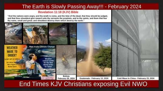 The Earth is Slowly Passing Away!!! - February 2024