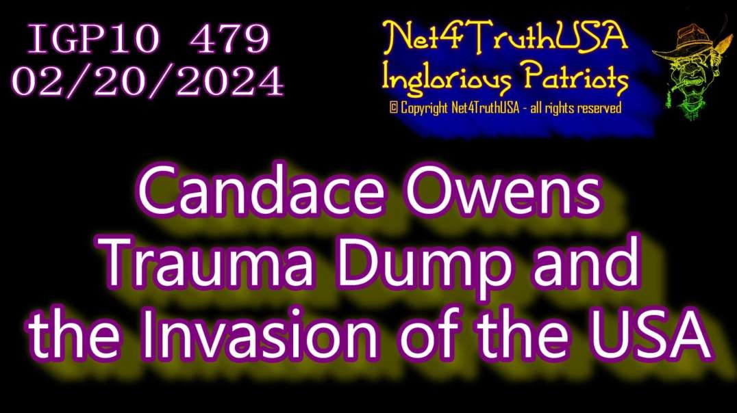 IGP10 479 - Candace Owens - Trauma Dump the Invasion of the USA.mp4