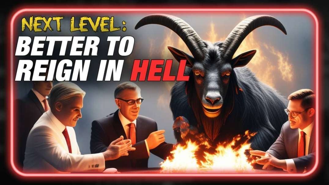 Next Level: It's Better To Reign In Hell Than To Serve In Heaven