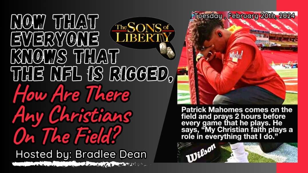 Now That Everyone Knows That The NFL Is Rigged, How Are There Any Christians On The Field?