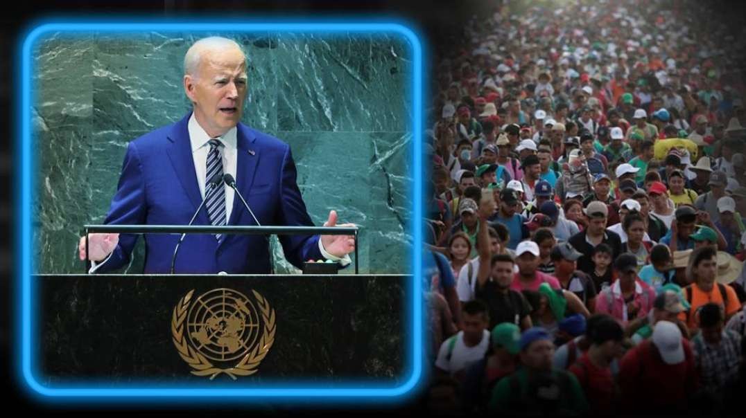 POSITIVE NEWS- World Awakens To Biden   UN Program To Destroy The United States With Illegal Immigration