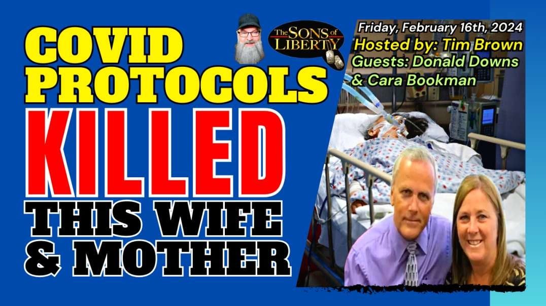 COVID Protocols Killed This Wife & Mother - Guests: Donald Downs & Cara Bookman