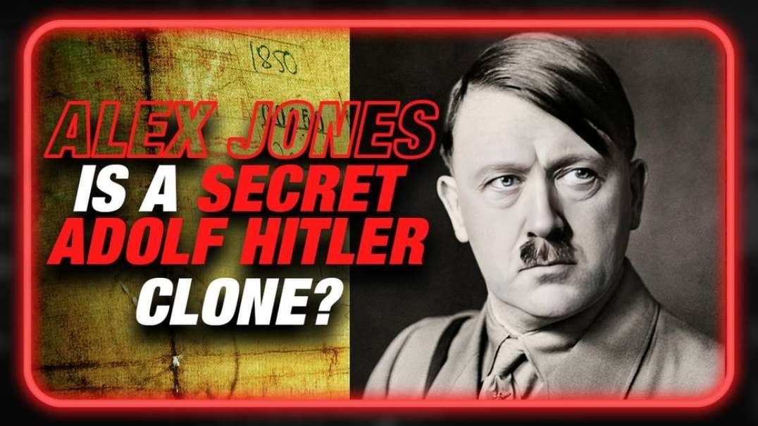 BREAKING- Is Alex Jones A Secret Adolf Hitler Clone