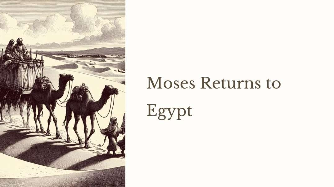 Moses Returns to Egypt