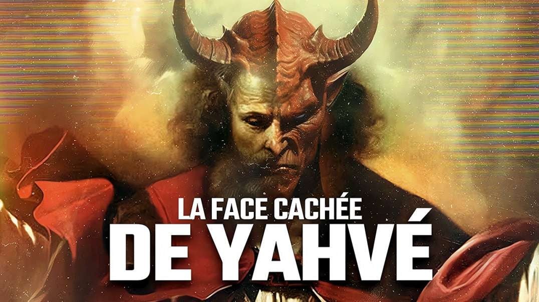 ✡🇮🇱🔱 LA FACE CACHÉE DE YAHVÉ - DIEU DES JUIFS