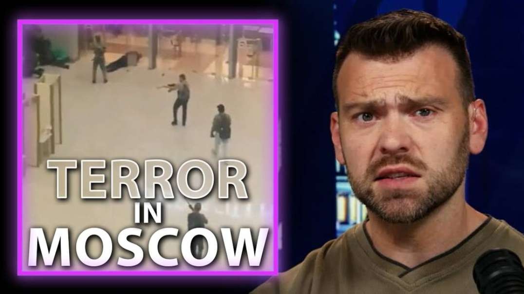 MASSIVE Terror Attack In Russia: Jack Posobiec Gives Key Intel