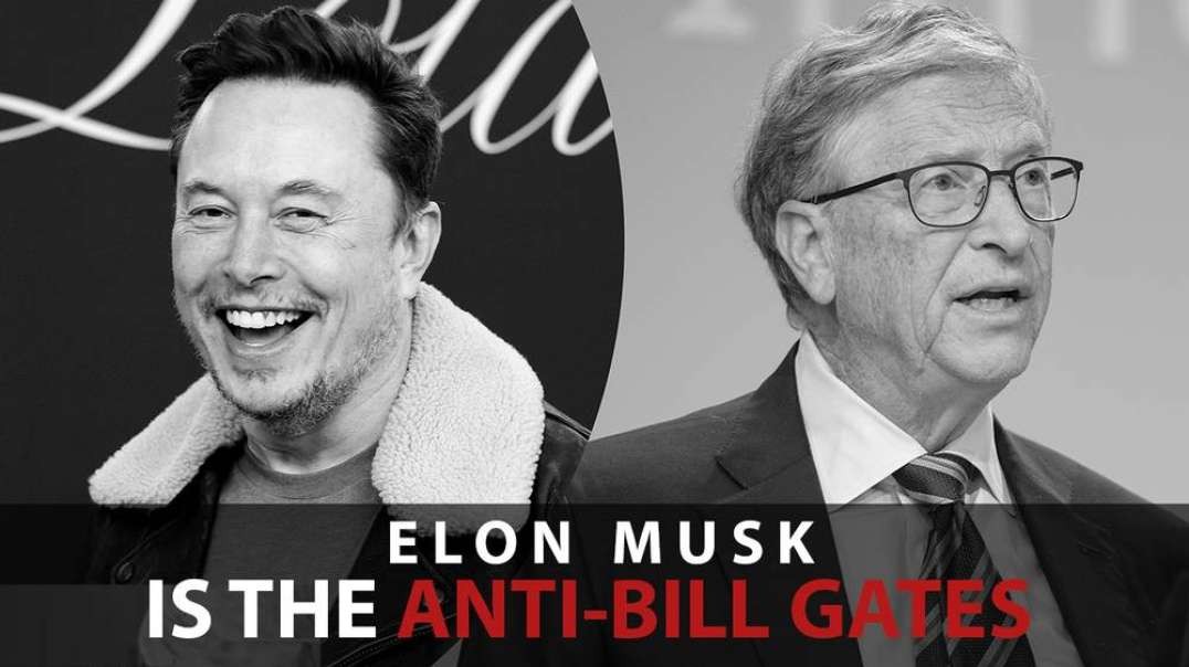 Elon Musk Is The Anti-Bill Gates