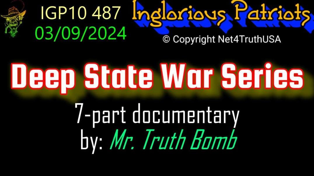 IGP10 487 - Deep State War Series.mp4