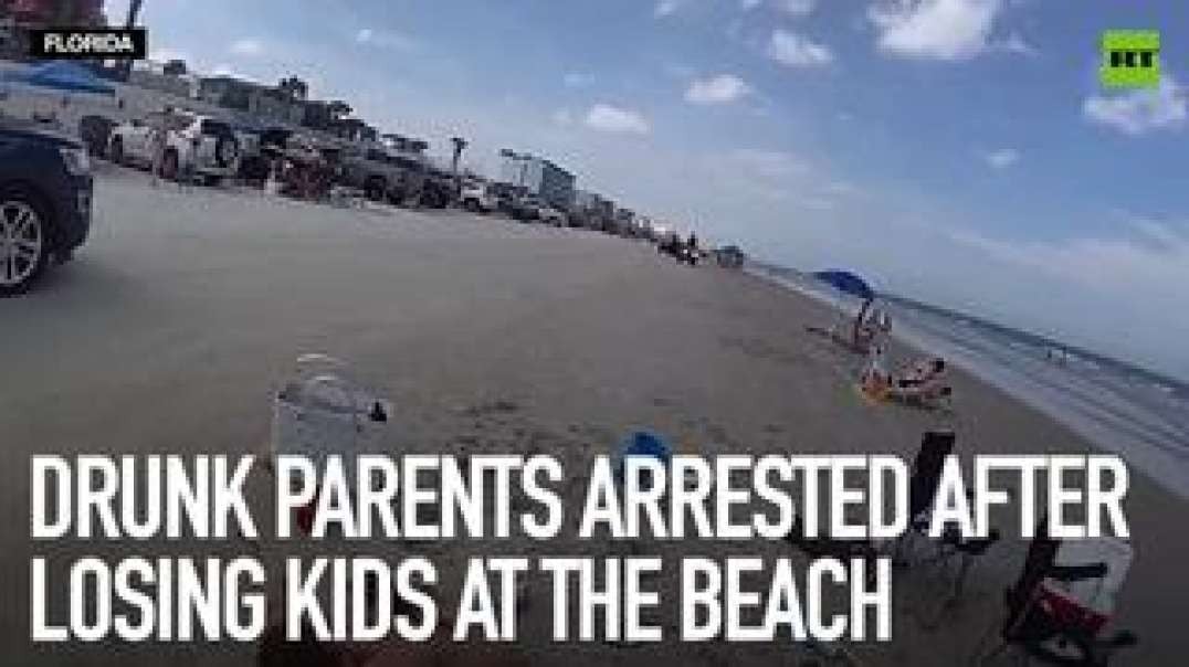 DRUNK PARENTS ARRESTED AFTER LOSING KIDS AT THE BEACH. Enjoy Your Easter Vacation with Sobriety, For the Kids.
