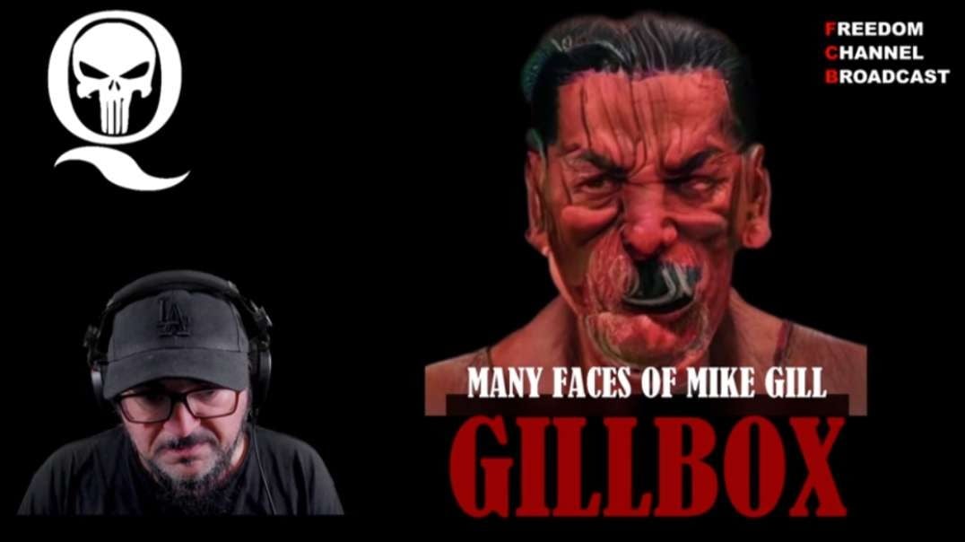 Master Manipulation & Infiltration The Real FBI Asset  -- GILLBOX - THE TRUE STORY About Mike Gill