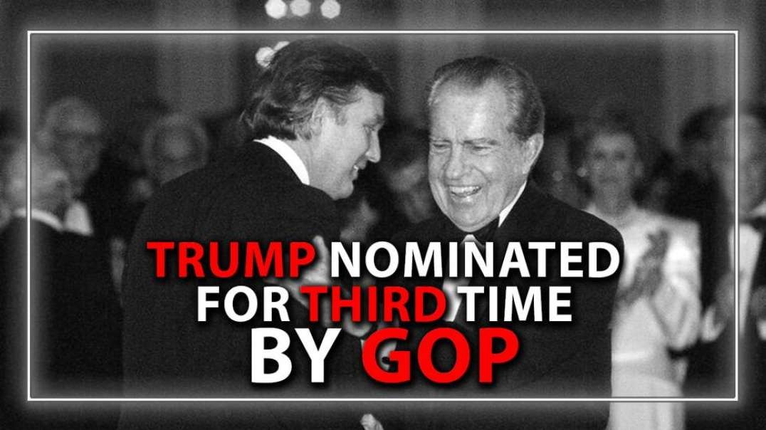 Trump Is Second Man In History To Be Nominated For President Three Times By The Republican Party