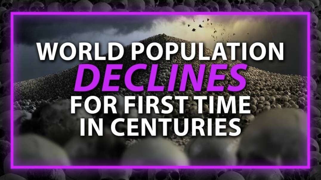 World Population Declines For First Time In Centuries As Globalist Culling Operation Continues To Accelerate