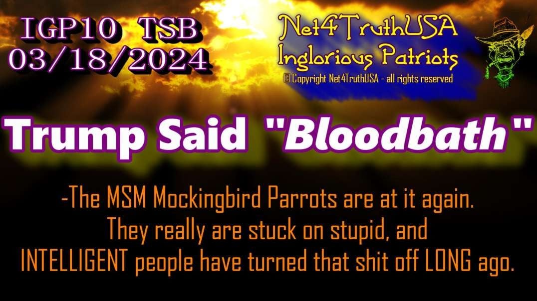 IGP10 491 - Trump Said Bloodbath.mp4