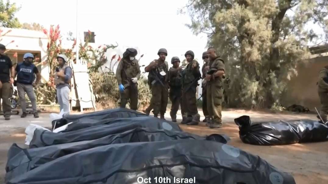 Bodies Body Bags & Ukrainian Dirt oh my Israel Gaza War Oct 10th.mp4