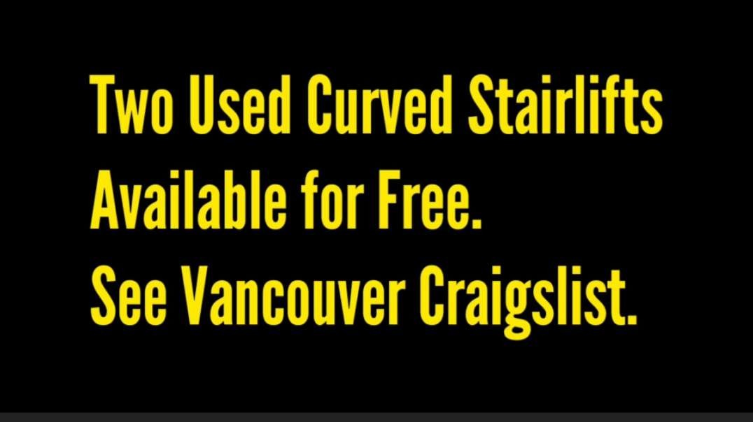 Two Used Curved StairliftsAvailable for Free.  See Vancouver BC Craigslist