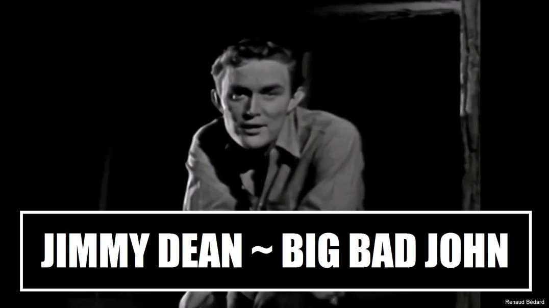 JIMMY DEAN - BIG BAD JOHN