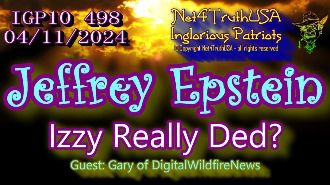 IGP10 498 - Jeffrey Epstein - Izzy Really Ded.mp4