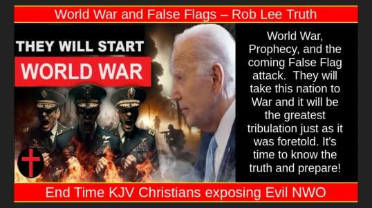 World War and False Flags - Rob Lee Trutth