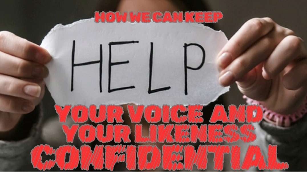 Examples of How We Can Keep Your Voice and Your Likeness Confidential